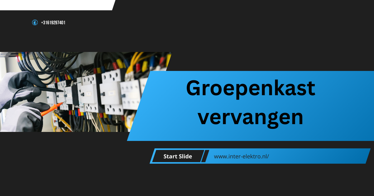 Groepenkast vervangen.