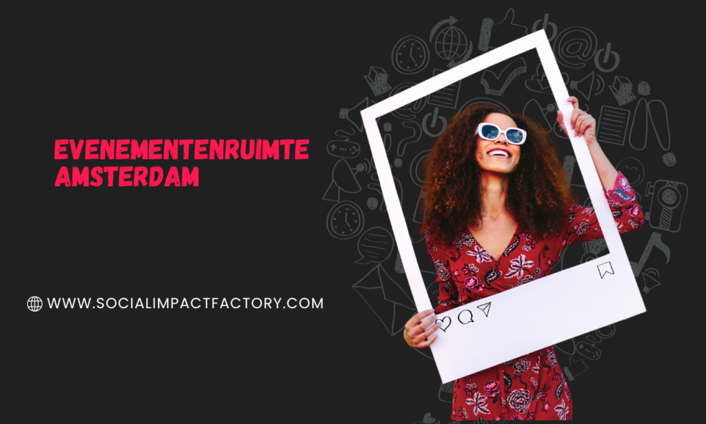 Evenementenruimte Amsterdam 