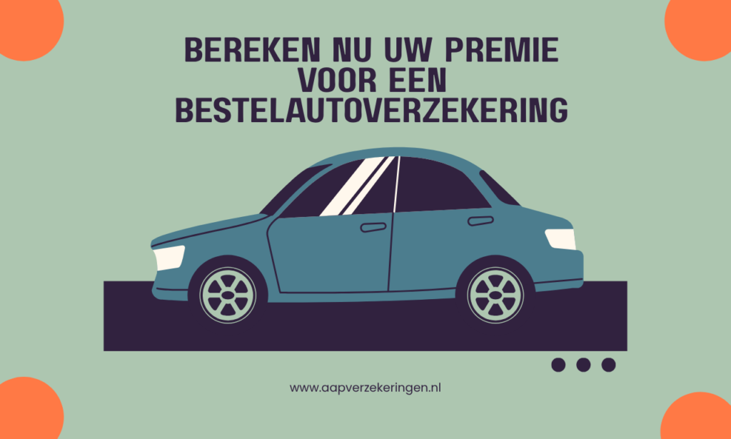 Bereken nu uw premie voor een bestelautoverzekering
