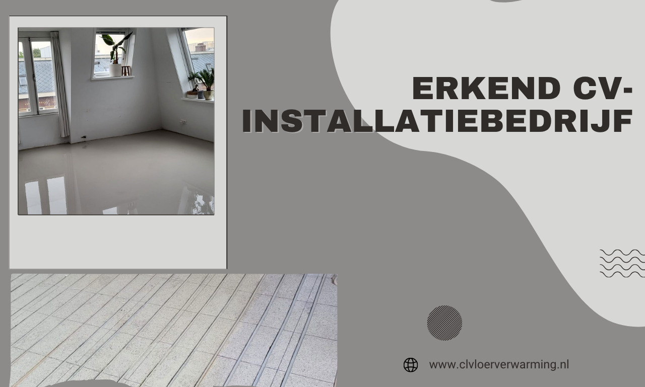 Erkend CV-installatiebedrijf: Kies voor Veiligheid, Comfort en Vakmanschap
