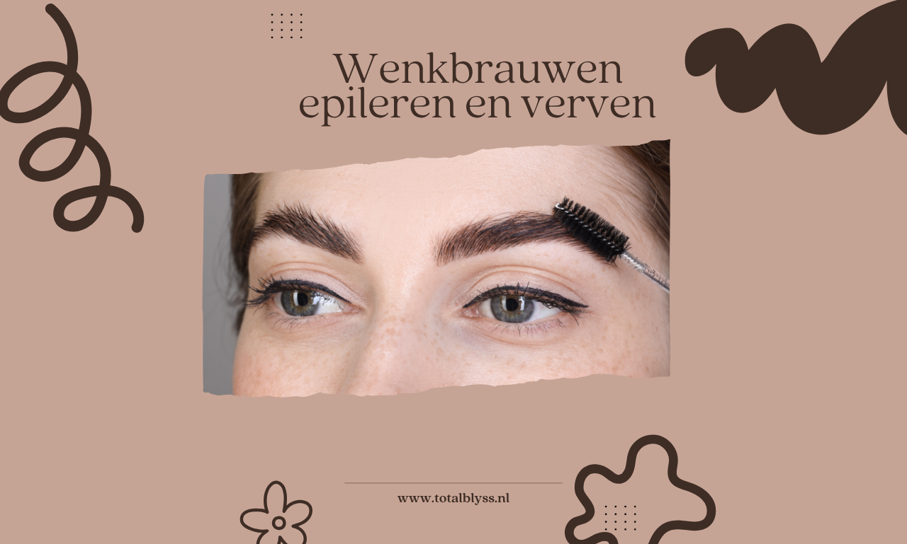 Wenkbrauwen epileren en verven: De complete gids voor perfect gevormde wenkbrauwen