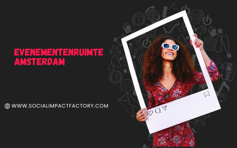 De Ultieme Gids voor het Huren van een Evenementenruimte in Amsterdam